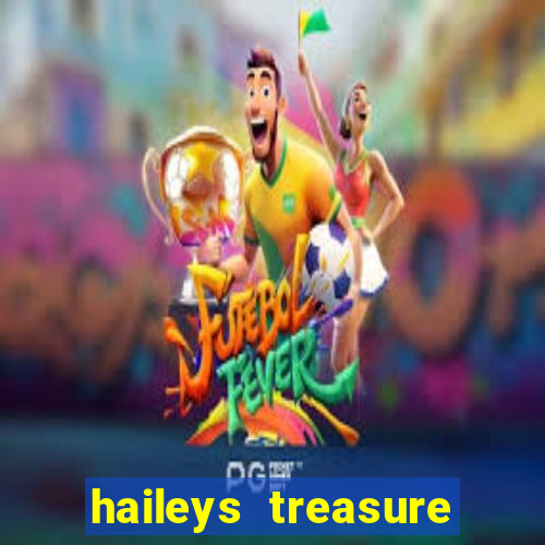 haileys treasure adventure code